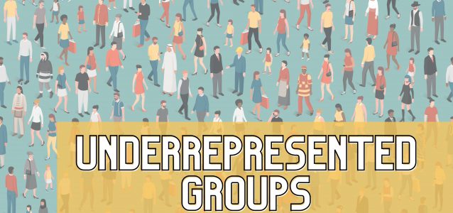 People and diversity Underrepresented Groups