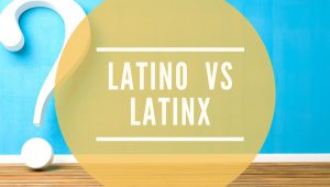 Latino vs Latinx