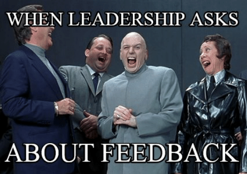 funny leadership meme feedback