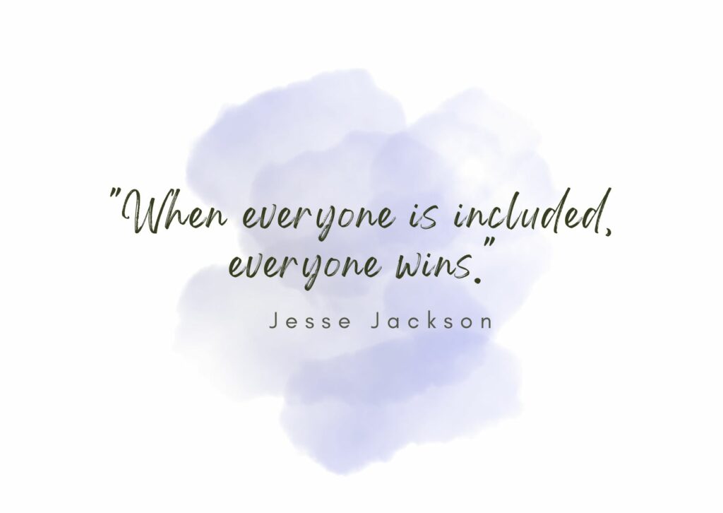 positive inclusion quotes