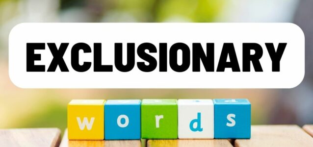 Exclusionary Words