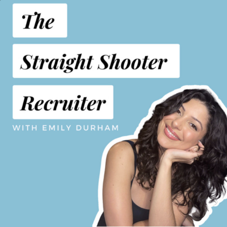 The Straight Shooter Recruiter Podcast
