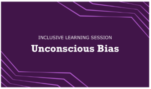 Unconscious Bias