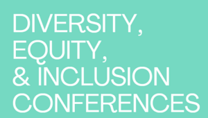 diversity equity inclusion conferences