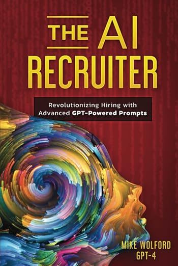 THE AI RECRUITER- Revolutionizing Hiring with Advanced GPT-Powered Prompts