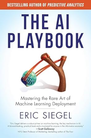 The AI Playbook- Mastering the Rare Art of Machine Learning