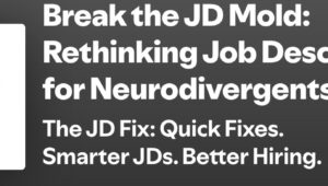 Break_the_JD_Mold__Rethinking_Job_Descriptions_for_Neurodivergents_-_The_JD_Fix__Quick_Fixes__Smarter_JDs__Better_Hiring____Podcast_on_Spotify
