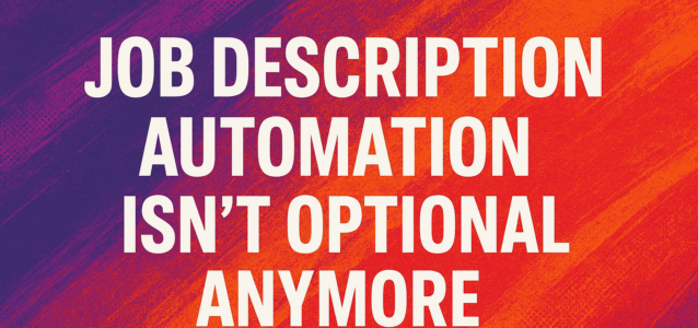 job description automation isn't optional anymore | Ongig Blog job description automation isn't optional anymore